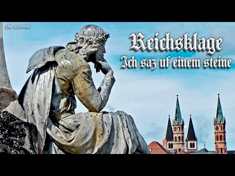 Ich saz ûf eime steine ● Reichsklage [Medieval German song][+English translation]