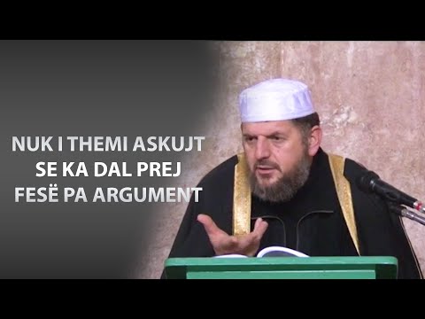 39. Akide Tahavije "Nuk i themi askujt se ka dal prej fesë pa argument"