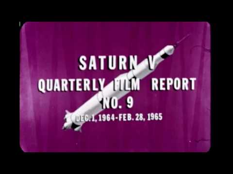 Saturn V Quarterly Film Report Number Nine - February 1965