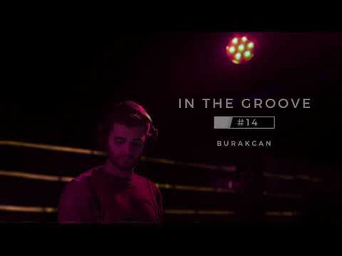 In The Groove #14 l BURAKCAN (Progressive House / February 2025)