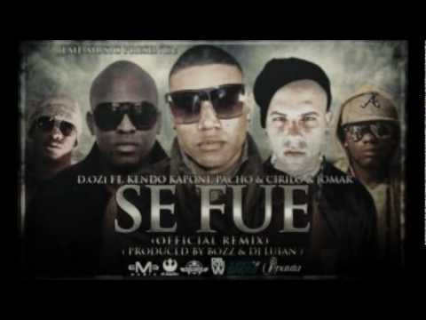 D.Ozi Ft. Kendo Kaponi, Jomar Y Pacho & Cirilo - Se Fue (Official Remix) (Prod. By Bozz Y DJ Luian)