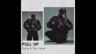 Yume & Tory Lanez - Pull Up (Reaction)