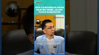Jangan Salah, Ini Usia Kandungan yang Aman Bagi Ibu Hamil Jalani Puasa Ramadhan Sebulan Penuh