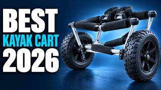 7 Best Kayak Carts 2026 - (Which Kayak Should You Buy?)