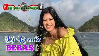 Download lagu BEBAS‼️Dj.Remix mp3