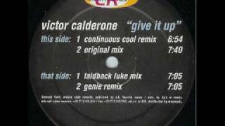 Victor Calderone   Give It Up Original mix