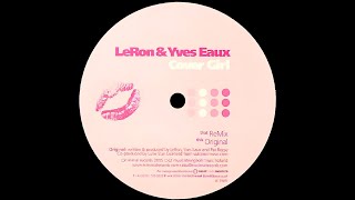 Le Ron & Yves Eaux – Covergirl (Remix)