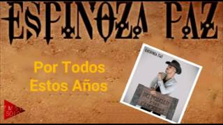 Espinoza Paz — Por Todos Estos Años (No Pongan Esas Canciones) (2016)