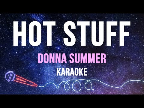 Donna Summer - Hot Stuff (Karaoke with Lyrics)