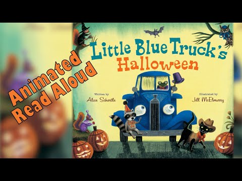 Little Blue Truck's Halloween - A Read Out Loud Animation