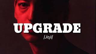 Joji - Upgrade |Lyrics on Screen|