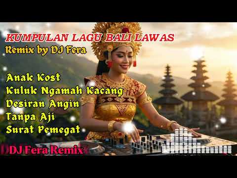 Kumpulan Lagu Bali Lawas Remix| DJ Lagu. Bali Lawas