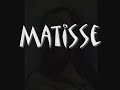 Matisse (3)