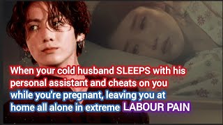 Download lagu When your cold husband SLEEPS with his personal assistant and cheats on you while you're pregnant,  mp3