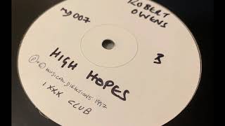 Robert Owens ‎– High Hopes (Mix Two)