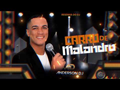 Carro de malandro Anderson DJ
