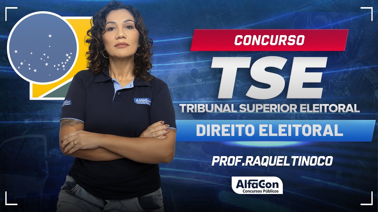Concurso TSE Unificado 2024 - Aula de Direito Eleitoral - AlfaCon