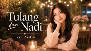 Download lagu Tulang dan Nadi - Tiara Andini | Cover @KamarCikki mp3