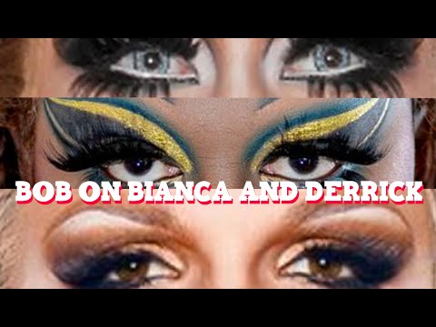 Bob The Drag Queen on Derrick & Bianca Del Rio: Look At Huh Highlight