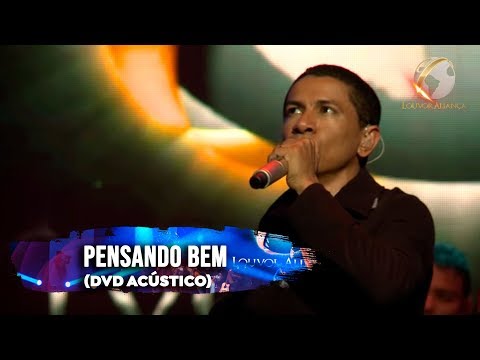 Louvor Aliança - Pensando Bem - Acústico