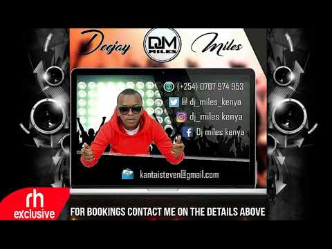 DJ MILES KENYA   2017 NEW KENYAN GOSPEL MIX VOL 2 APRIL 2017 RH EXCLUSIVE