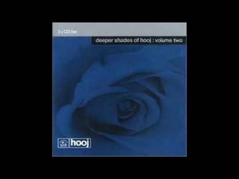 Deeper Shades of Hooj, Vol. 2 (Disc 2) (Hooj Choons, Class Progressive Trance / House Mix) [HQ]