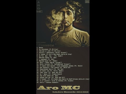 Aro MC MixTape ' Совмесы 2014 2015 '
