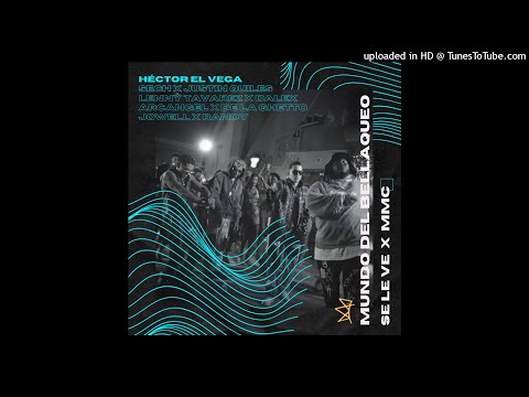 Sech, Jowell & Randy, Arca, De La Ghetto, J Quiles, Dalex, Lenny Tavarez - Se Le Ve X MMC