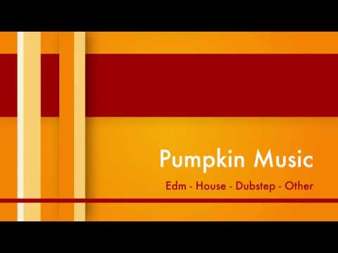Pumpkin Music ( Americana Synthetic ) Dubstep/Electro House
