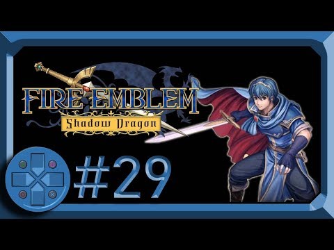 Chosen By Fate - Fire Emblem 11: Shadow Dragon (Blind Let's Play) - Endgame and Epilogue