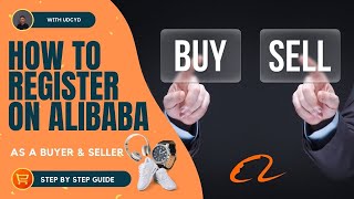 How To Register A Free Account On Alibaba As A Buyer / Seller / Both.