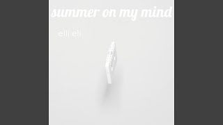 Download lagu I Got Summer On My Mind mp3