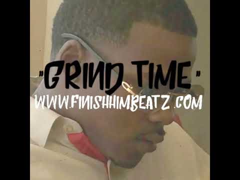 Fmb DZ × lil Drego × Detroit type beat - "Grind Time" (prod by finishhimbeatz) (new) (2018)
