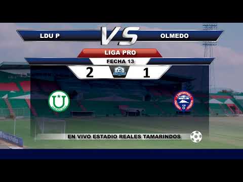LIGA DE PORTOVIEJO VS OLMEDO FECHA 13 CAMPEONATO ECUATORIANO 18 -009- 2020