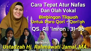 Download lagu Bimbingan Tilawah,Cara Atur Nafas & Olah Vokal Langsung Praktek Bersama Ustdh Hj.Rahmawati Jamal,MA. mp3