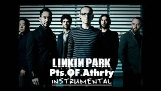 Linkin Park - Pts.OF.Athrty (Official Instrumental)