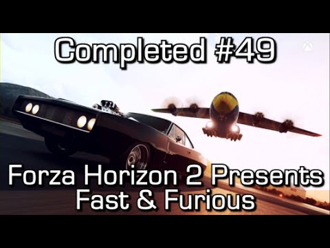 Completed #49 - Forza Horizon 2 Presents Fast & Furious (FREE)