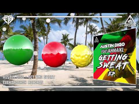 Austin Digo - Getting Sweat (Original Mix)