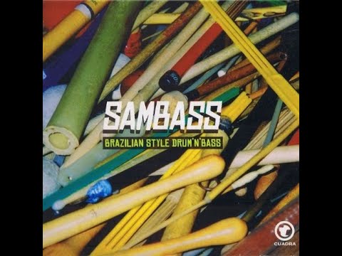 VA – Sambass Brazilian Style Drum'n'Bass(2003)[Full Album]