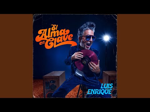 Tanto Pendiente – Luis Enrique