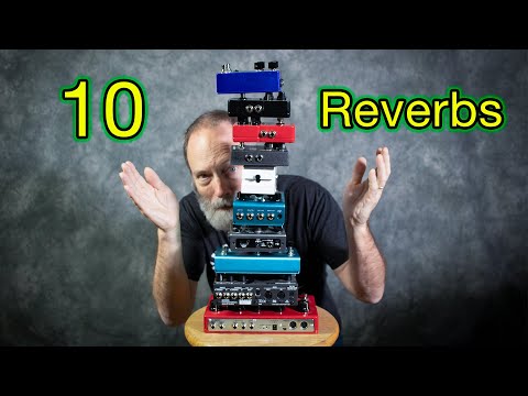 Playing Thru 10 Reverbs Together | AW YEAH!