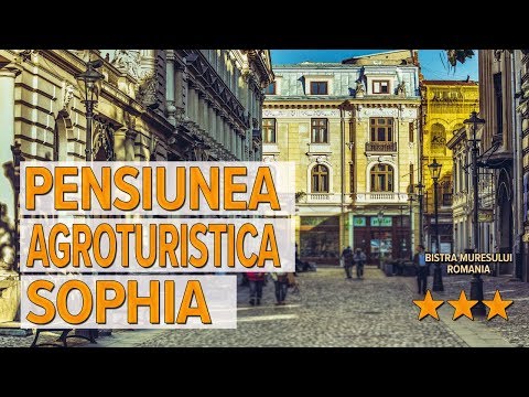 Pensiunea Agroturistica Sophia hotel review | Hotels in Bistra Muresului | Romanian Hotels