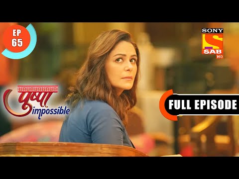 Damini Offers Help To Pushpa l Pushpa Impossible - Ep 65 -  Full Episode - 19 August  2022