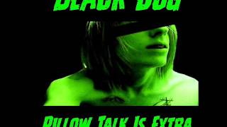 Black Dög - Pillow Talk Is Extra (Full Album)