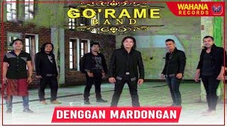 Download lagu GO'RAME BAND - DENGGAN MARDONGAN | Lagu Batak Terpopuler mp3