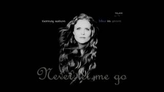 Tierney Sutton -- Never Let Me Go