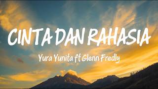 Download lagu Cinta Dan Rahasia - Yura Yunita Ft Glenn Fredly | Lirik Lagu mp3