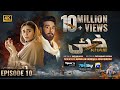 Khaie Episode 10 - [Eng Sub] - Digitally Presented by Sparx Smartphones - 30th January 2024