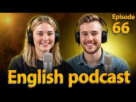 💕 𝗟𝗼𝘃𝗲 𝗶𝗻 𝗼𝘂𝗿 𝗟𝗶𝗳𝗲 | 𝗟𝗲𝗮𝗿𝗻 𝗘𝗻𝗴𝗹𝗶𝘀𝗵 𝗤𝘂𝗶𝗰𝗸𝗹𝘆 𝘄𝗶𝘁𝗵 𝗣𝗼𝗱𝗰𝗮𝘀𝘁 | 𝗘𝗽𝗶𝘀𝗼𝗱𝗲 66