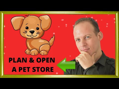 How to write a business plan for a pet store & start and open a pet store Video